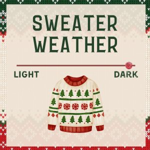 Sweater weather - Holiday Blend